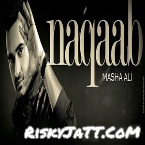 Naqaab By Masha Ali full album mp3 free download 
