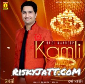 Kamli By Hazi Mandeep full album mp3 free download 