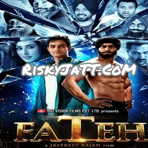 Download 03 Tu Te Mein Karamjit Anmol mp3 song, Fateh - Punjabi Movie Karamjit Anmol full album download