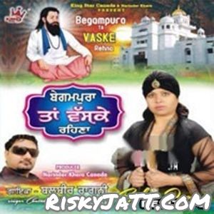 Download Satguru Kanshi Wale Balvir Ragini mp3 song, Begampura Ta Vas ke Rehna Balvir Ragini full album download