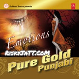 Pure Gold Punjabi (Emotions) By Kanth Kaler, Harjit Harman and others... full album mp3 free download 