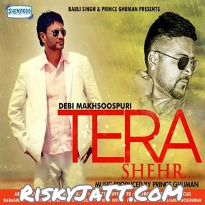 Download Tera Shehr Debi Makhsuspuri mp3 song, Tera Shehr Debi Makhsuspuri full album download