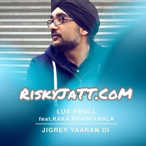 Download Jigrey Yaaran Di Lux Phull, Kaka Bhainiawala mp3 song, Grey Yaaran Di Lux Phull, Kaka Bhainiawala full album download