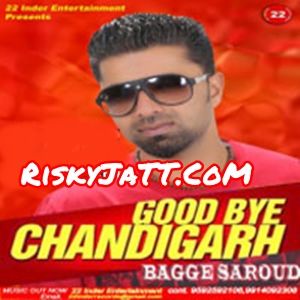 Good Bye Chandigarh By Bagge Saroud full album mp3 free download 