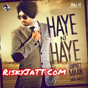 Haye Ni Haye By Gurpreet Maan full album mp3 free download 