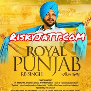 Download Pyarea RB Singh mp3 song, Royal Punjab RB Singh full album download