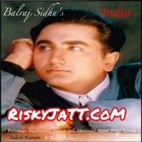 Download India Balwinder Mattewaria mp3 song, India Balwinder Mattewaria full album download