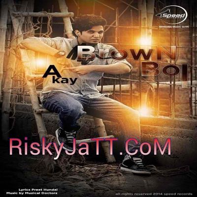 Download Brown Boi A Kay, Bling Singh mp3 song, Brown Boi A Kay, Bling Singh full album download