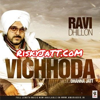 Download Udam Singh Ravi Dhillon mp3 song, Vichhoda Ravi Dhillon full album download