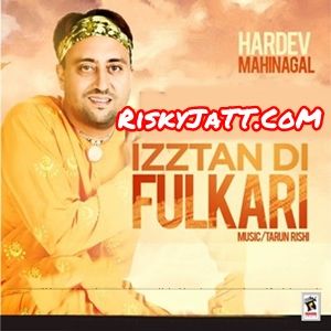 Download Sach Bolta Hardev Mahinangal mp3 song, Izztan Di Fulkari Hardev Mahinangal full album download