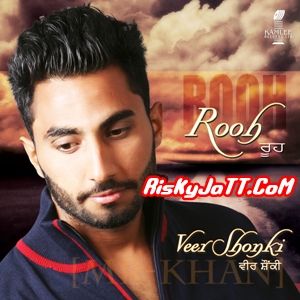 Rooh By Veer Shonki full album mp3 free download 