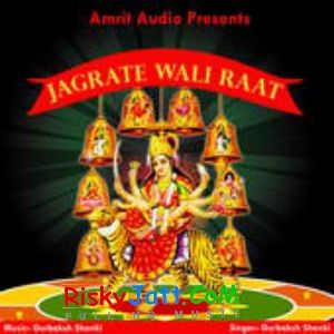 Jagrate Wali Raat By Gurbaksh Shonki full album mp3 free download 