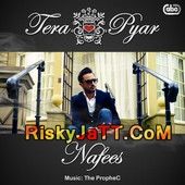 Download Tera Pyar Nafees, The Prophe C mp3 song, Tera Pyar Nafees, The Prophe C full album download