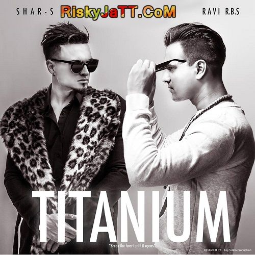 Download Meri Jaan Shar-S, Ravi Rbs mp3 song, Titanium Shar-S, Ravi Rbs full album download