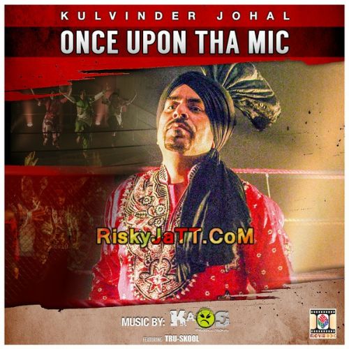 Download Jeeja Saali (feat Jaswinder Jassi) Kulvinder Johal mp3 song, Once Upon Tha Mic Kulvinder Johal full album download