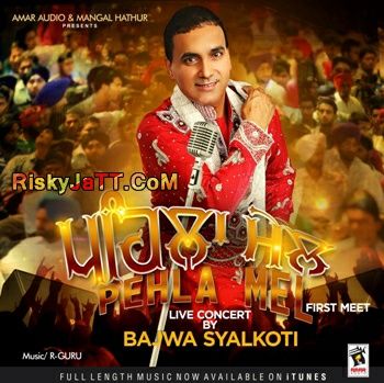 Pehla Mel By Bajwa Syalkoti full album mp3 free download 