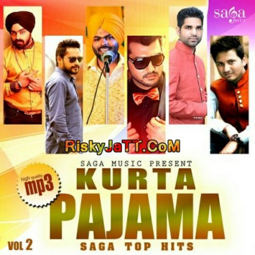 Kurta Pajama (Saga Top Hits Vol 2) By Ali Rajpura, Manjinder Happy and others... full album mp3 free download 