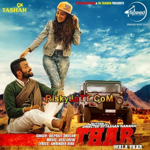 Download Thar Wala Yaar (iTunes Rip) Dilpreet Dhillon mp3 song, Thar Wala Yaar (iTunes Rip) Dilpreet Dhillon full album download