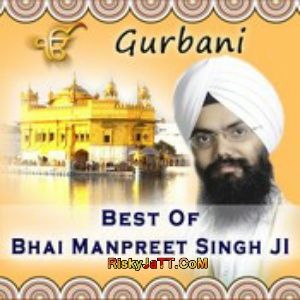 Best of Bhai Manpreet Singh Ji By Bhai Manpreet Singh Ji full album mp3 free download 