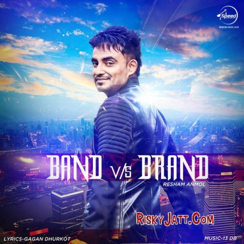 Download Band Vs Brand (iTunes Rip) Resham Anmol mp3 song, Band Vs Brand (iTunes Rip) Resham Anmol full album download