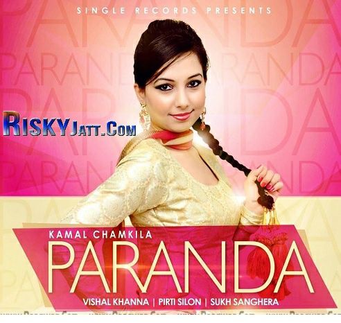 Download Paranda Kamal Chamkila mp3 song, Paranda Kamal Chamkila full album download