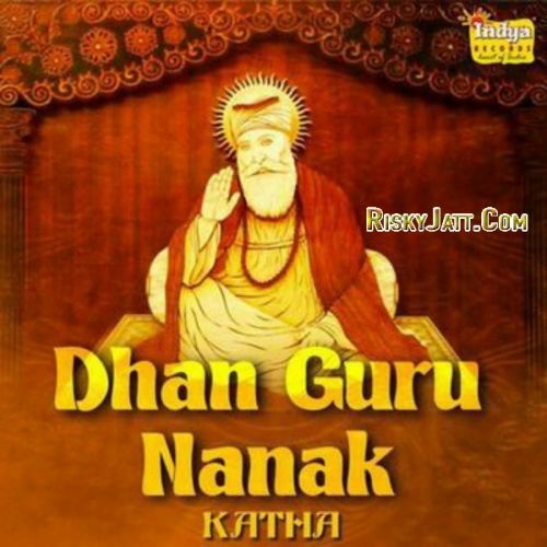 Dhan Guru Nanak - Katha By Bhai Pinderpal Singh Ji full album mp3 free download 