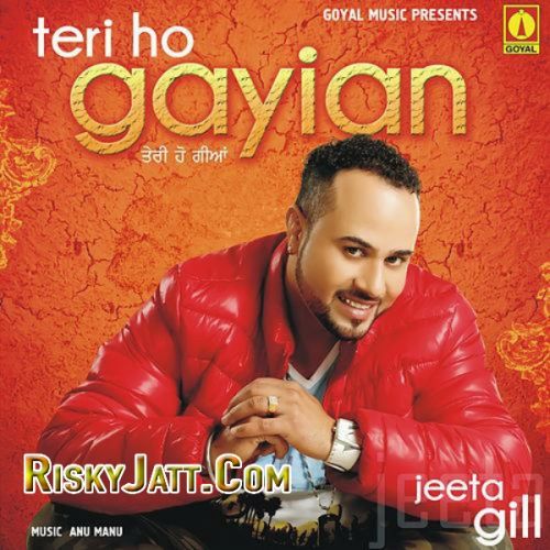 Teri Ho Gayian (2015) By Jeeta Gill full album mp3 free download 