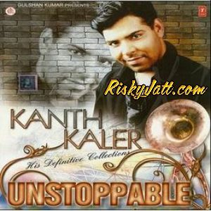 Unstoppable (2010) By Kanth Kaler full album mp3 free download 