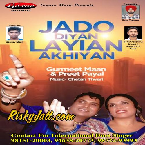 Download Nach Saliye Gurmeet Maan, Preet Payal mp3 song, Jado Diyan Layian Akhiyan Gurmeet Maan, Preet Payal full album download