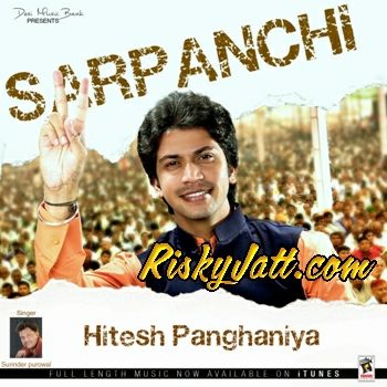 Download Jor ft. Surinder Purowal Hitesh Panghaniyal mp3 song, Sarpanchi Hitesh Panghaniyal full album download