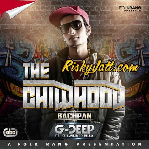 Download The Childhood ft Kulwinder Billa G Deep mp3 song, The Childhood ft Kulwinder billa G Deep full album download