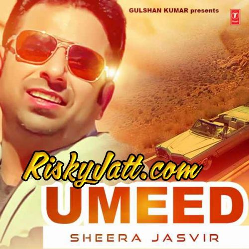 Download Supne Sheera Jasvir mp3 song, Umeed (2015) Sheera Jasvir full album download