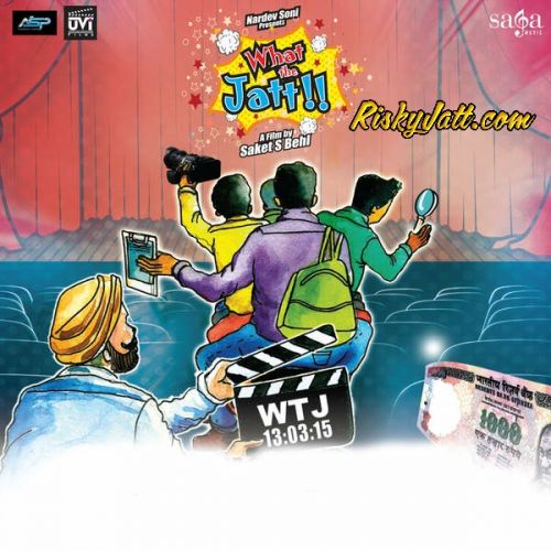 Download Hanju Javed Ali, Karuna Rai mp3 song, What The Jatt (2015) Javed Ali, Karuna Rai full album download