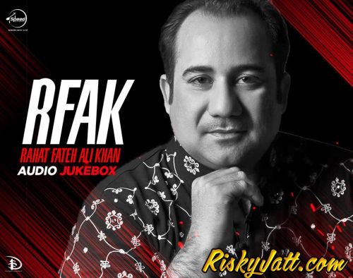 RFAK (2015) By Rahat Fateh Ali Khan full album mp3 free download 