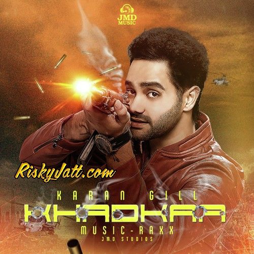 Download Deed Karan Gill mp3 song, Khadkaa Karan Gill full album download