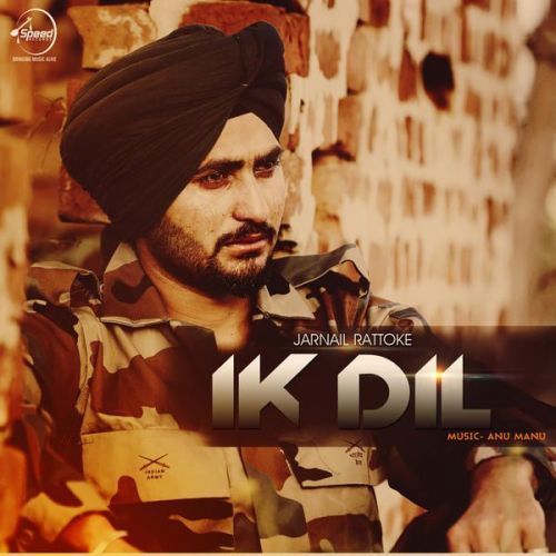 Download Ik Dil Ft Anu Manu Jarnail Rattoke mp3 song, Ik Dil Jarnail Rattoke full album download