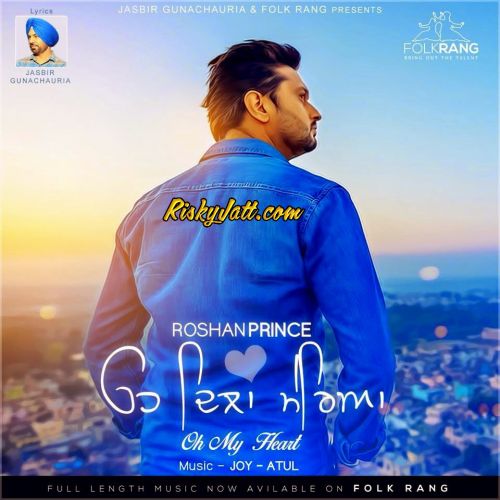 Download Oh Dila Mereya (Oh My Heart) Roshan Prince mp3 song, Oh Dila Mereya (Oh My Heart) Roshan Prince full album download