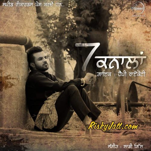 Download Shagna Di Tyari Happy Raikoti mp3 song, 7 Knaalan Happy Raikoti full album download