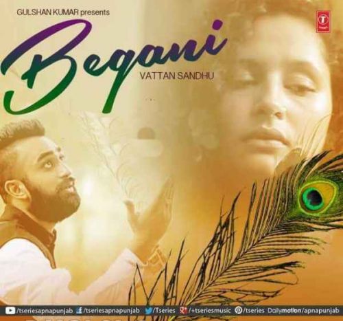 Download Begani  ft Sumeet Dhillon Vattan Sandhu mp3 song, Begani Vattan Sandhu full album download