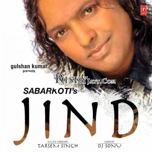 Download Jind Sabar Koti mp3 song, Jind Sabar Koti full album download