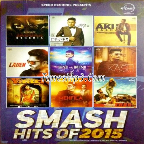 Smash Hits of 2015 (Vol 1) By Sukhe Muzical Doctorz, Bohemia and others... full album mp3 free download 