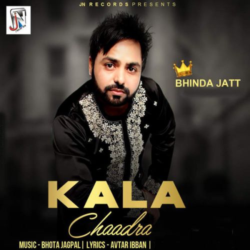 Download Kala Chaadra Bhinda Jatt mp3 song, Kala Chaadra Bhinda Jatt full album download