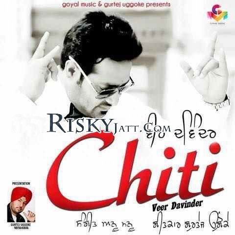 Download Chitti Veer Davinder mp3 song, Chitti Veer Davinder full album download