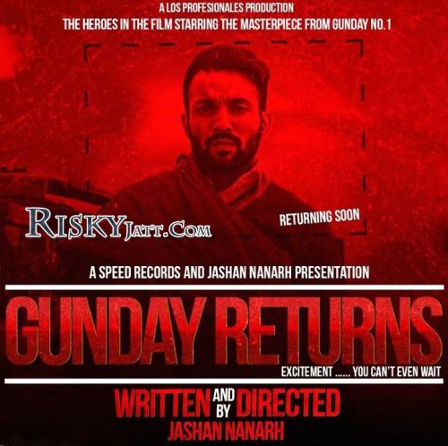 Download Gunday Returns Ft Desi Crew Dilpreet Dhillon mp3 song, Gunday Returns Dilpreet Dhillon full album download