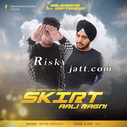 Download Skirt Aali Ragni SB The Haryanvi mp3 song, Skirt Aali Ragni SB The Haryanvi full album download