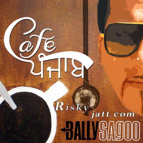 Cafe Punjab By Bally Sagoo, Sayantani Das and others... full album mp3 free download 