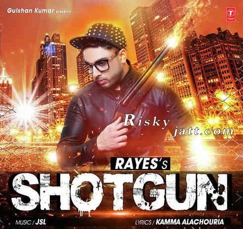 Download Shotgun Ft JSL RAYES mp3 song, Shotgun Ft. JSL RAYES full album download