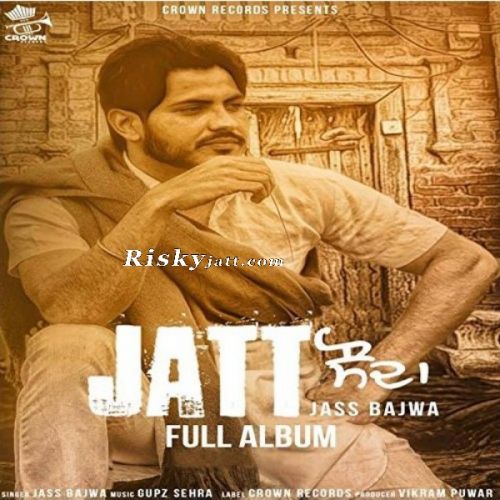 Jatt Sauda By Jass Bajwa full album mp3 free download 