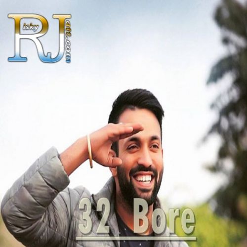 Download 32 Bore Dilpreet Dhillon mp3 song, 32 Bore Dilpreet Dhillon full album download