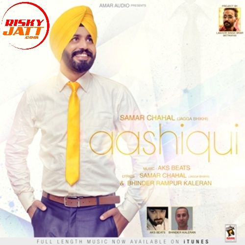 Download Chitte Da Shoukeen Samar Chahal mp3 song, Aashiqui Samar Chahal full album download